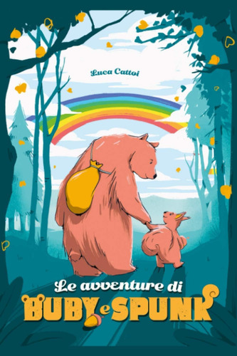 Libro: Le Avventure Di Buby E Spunk (italian Edition)