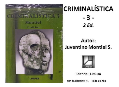 Libro Criminalística 3 De Juventino Montiel Editorial Limusa