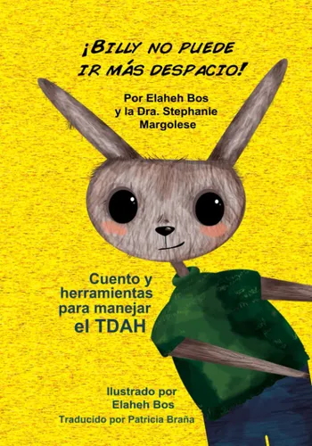 ¡billy No Puede Ir Más Despacio!: Cuento Y Herramientas P...