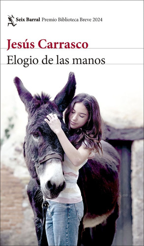 Libro Elogio De Las Manos Premio Biblioteca Breve - Carra...