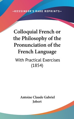 Libro Colloquial French Or The Philosophy Of The Pronunci...