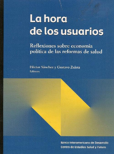 Libro La Hora De Los Usuarios De Hector Sanchez, Gustavo  Zu