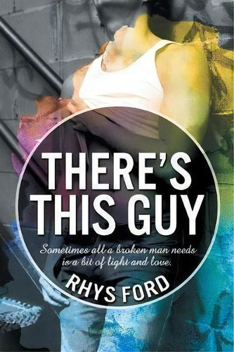 There's This Guy, De Rhys Ford. Editorial Dreamspinner Press, Tapa Blanda En Inglés