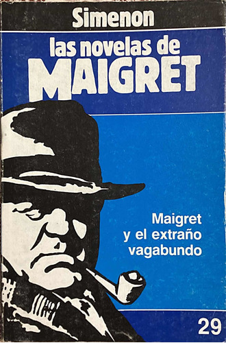 Maigret Y El Extraño Vagabundo Simenon Usado De Colección