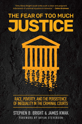 Libro The Fear Of Too Much Justice: Race, Poverty, And Th...