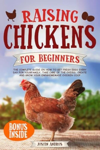Libro: Raising Chickens For Beginners: The Complete Guide On