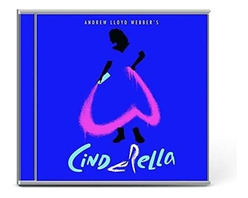 Cd: Andrew Lloyd Webber S Cinderella [2 Cd