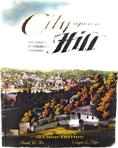 Libro: City Upon A Hill The Legacy Of Americas Founding