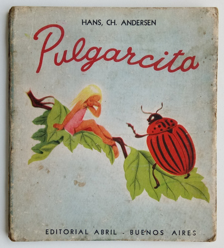 Pulgarcita Andersen Ed. Abril 1945 Adelia Mar Infantil Libro