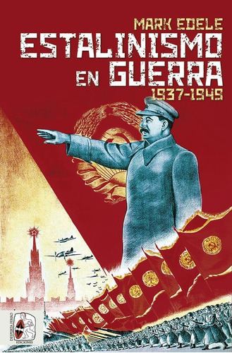 Estalinismo En Guerra, De Edele, Mark., Vol. 0. Editorial Desperta Ferro Ediciones, Tapa Blanda En Español, 2022