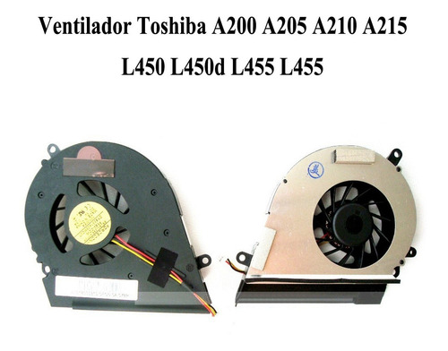 Ventilador Toshiba A200 A205 A210 A215 L450 L450d L455 L455