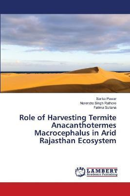 Libro Role Of Harvesting Termite Anacanthotermes Macrocep...