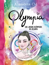 Comprar Los Juegos Olimpicos De Atlanta (serie Olympia 9) - Cid, Alm