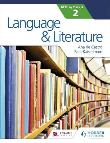 Language And Literature For The Ib Myp 2 Kel Ediciones