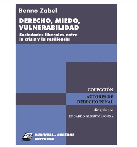 Derecho, Miedo, Vulnerabilidad - Benno Zabel