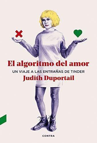 Libro : El Algoritmo Del Amor Un Viaje A Las Entrañas De..