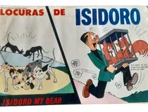 Comprar Locuras De Isidoro # 272: Isidoro My Dear