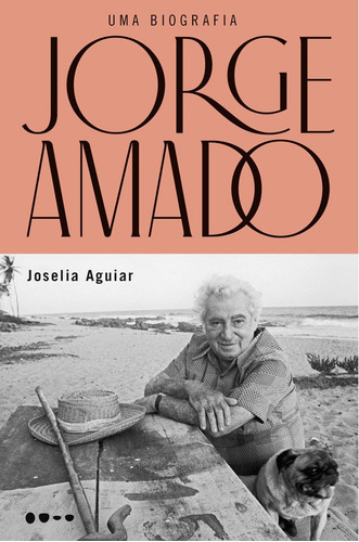 Jorge Amado: Uma Biografia