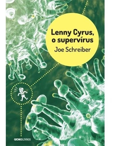 Lenny Cyrus, O Supervirus