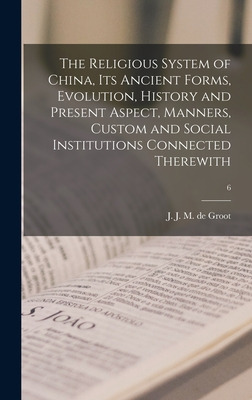 Libro The Religious System Of China, Its Ancient Forms, E...