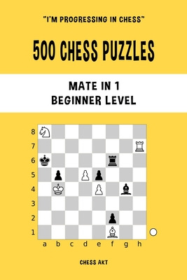 Libro 500 Chess Puzzles, Mate In 1, Beginner Level: Solve...