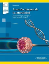 Comprar Atención Integral De La Infertilidad Perez Peña Novedad !!! 