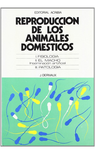 Reproducción De Los Animales Domésticos. Fisiología. El Mach
