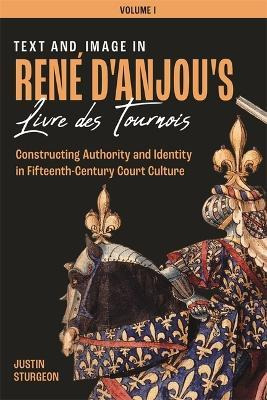 Libro Text And Image In Rene D`anjou`s Livre De Tourno - ...