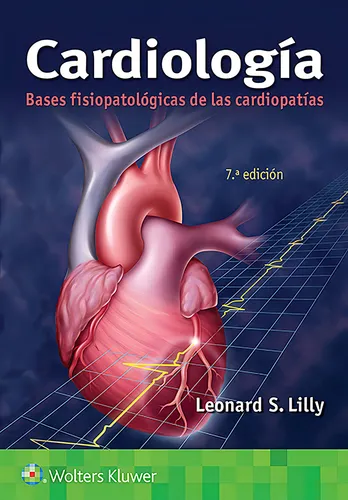 Lilly Cardiología Bases Fisiop. De Las Cardiopatías Envíos