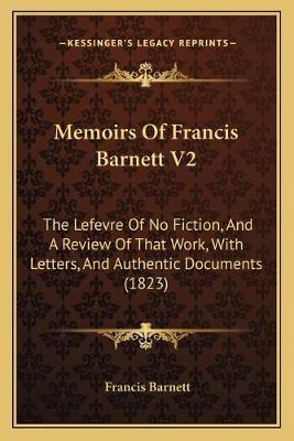 Libro Memoirs Of Francis Barnett V2 : The Lefevre Of No F...
