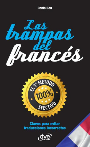 Las Trampas Del Francés, De Denis Bon