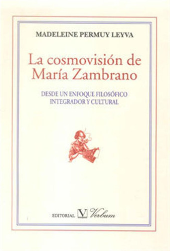 Cosmovision De Maria Zambrano,la - Permuy Leyva, Madeleine