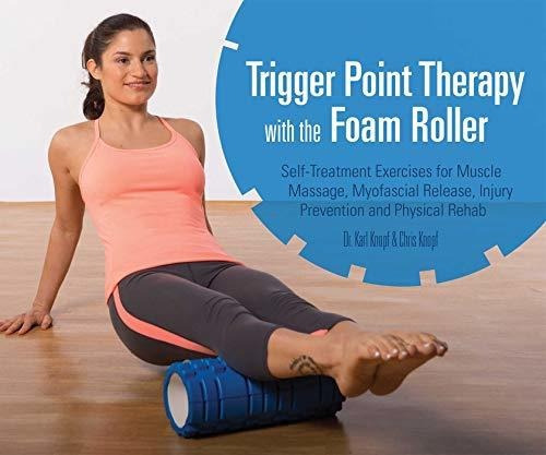 Trigger Point Therapy With The Foam Roller, De Karl Knopf. Editorial Ulysses Press, Tapa Blanda En Inglés