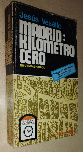 Madrid: Kilómetro Cero Jesús Vasallo Umbral Año 1975