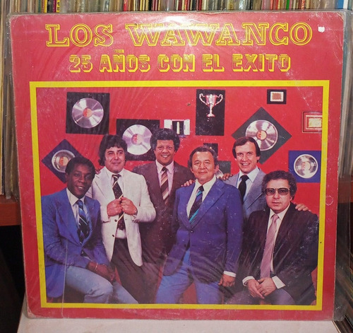 Vinilo Los Wawanco 25 Años Con El Exito Lp Ex 