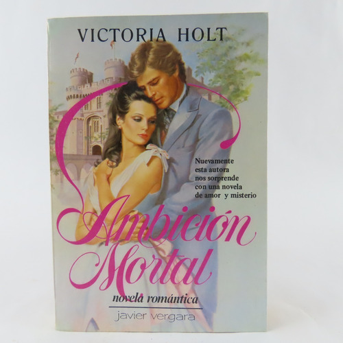 L5435 Victoria Holt -- Ambicion Mortal