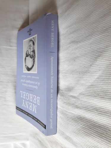 Apasionante Historia De Investigador Genial Meny Bergel