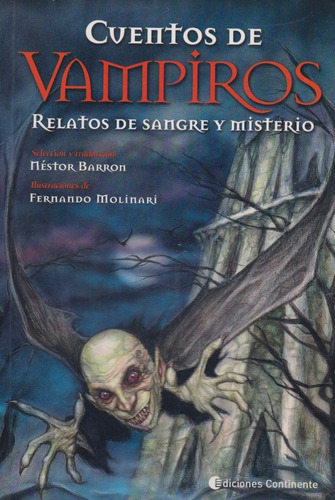 Cuentos De Vampiros . Relatos De Sangre Y Misterio