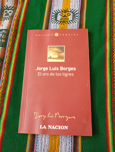 El Oro De Los Tigres - Jorge Luis Borges (2005) (Usado)
