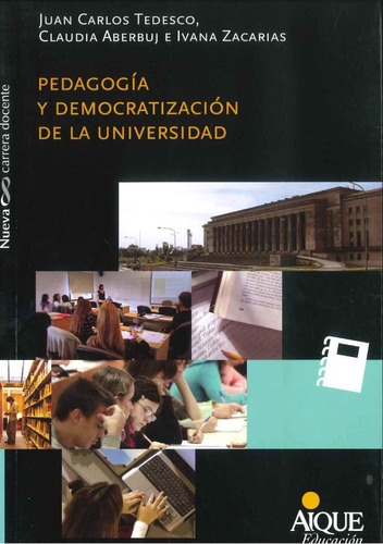 Pedagogía Y Democratización De La Universidad Por Aique