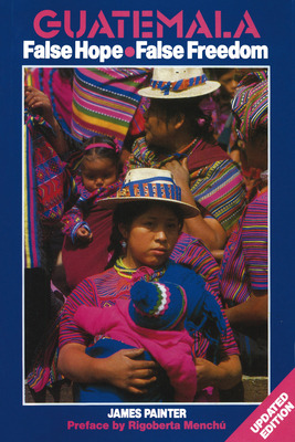 Libro Guatemala: False Hope False Freedom 2nd Edition - P...