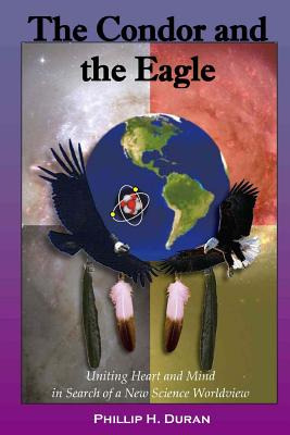 Libro The Condor And The Eagle: Uniting Heart And Mind In...