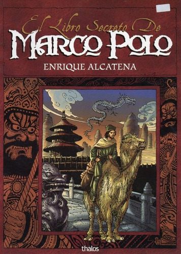 Comic Enrique Alcatena El Libro Secreto De Marco Polo 2007