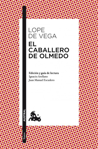 Libro El Caballero De Olmedo De Félix Lope De Vega