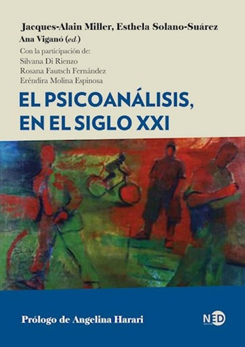 El Psicoanálisis En El Siglo 21 Autores Varios Need España