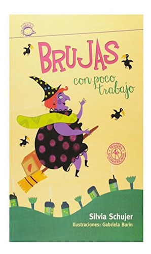 Libro Brujas Con Poco Trabajo (puercoespin) De Schujer Silvi