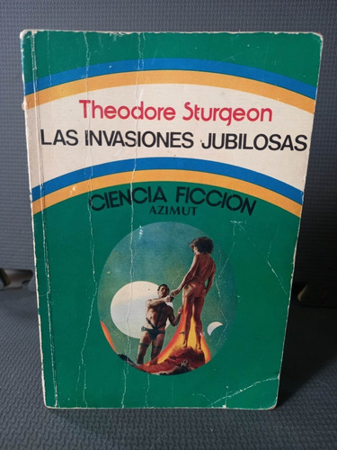 Las Invasiones Jubilosas Theodore Sturgeon