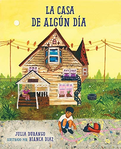 Libro: La Casa De ALGún Día (spanish Edition)