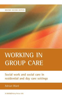 Libro Working In Group Care : Social Work And Social Care...