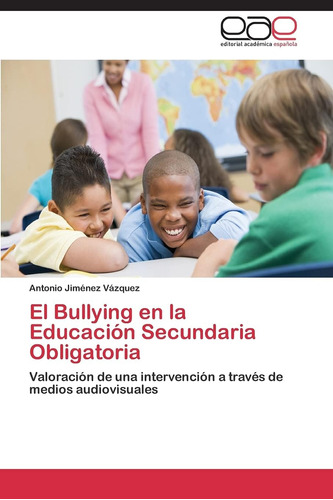 Libro:el Bullying En La Educación Secundaria Obligatoria: Va